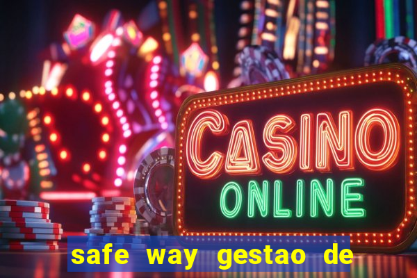 safe way gestao de recursos financeiros